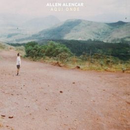 Allen Alencar – Aqui Onde