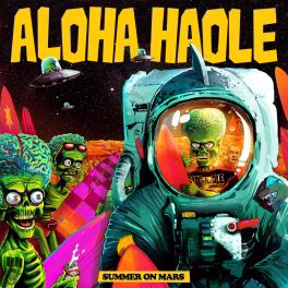 Aloha Haole – Summer On Mars