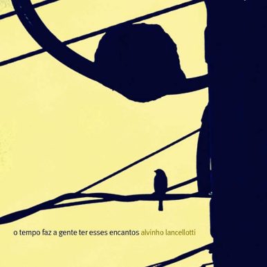 Alvaro Lancellotti – O tempo faz a gente ter esses encantos