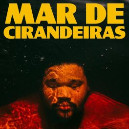 Amaro Freitas – Mar de Cirandeiras