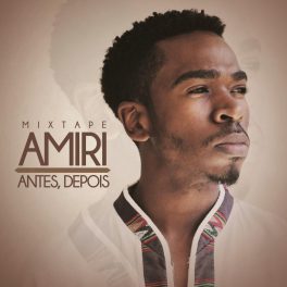 Amiri – Mixtape Antes, Depois
