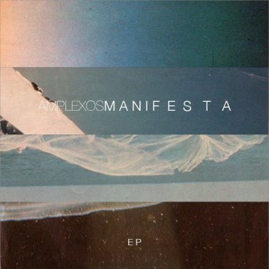 Amplexos – Manifesta EP
