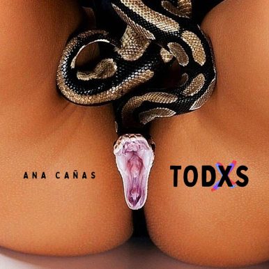 Ana Cañas – TODXS