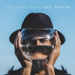 Anderson Primo – Ocê, Oceano EP