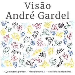 André Gardel – Visão