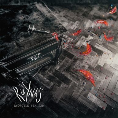 Androide Sem Par – Ruynas