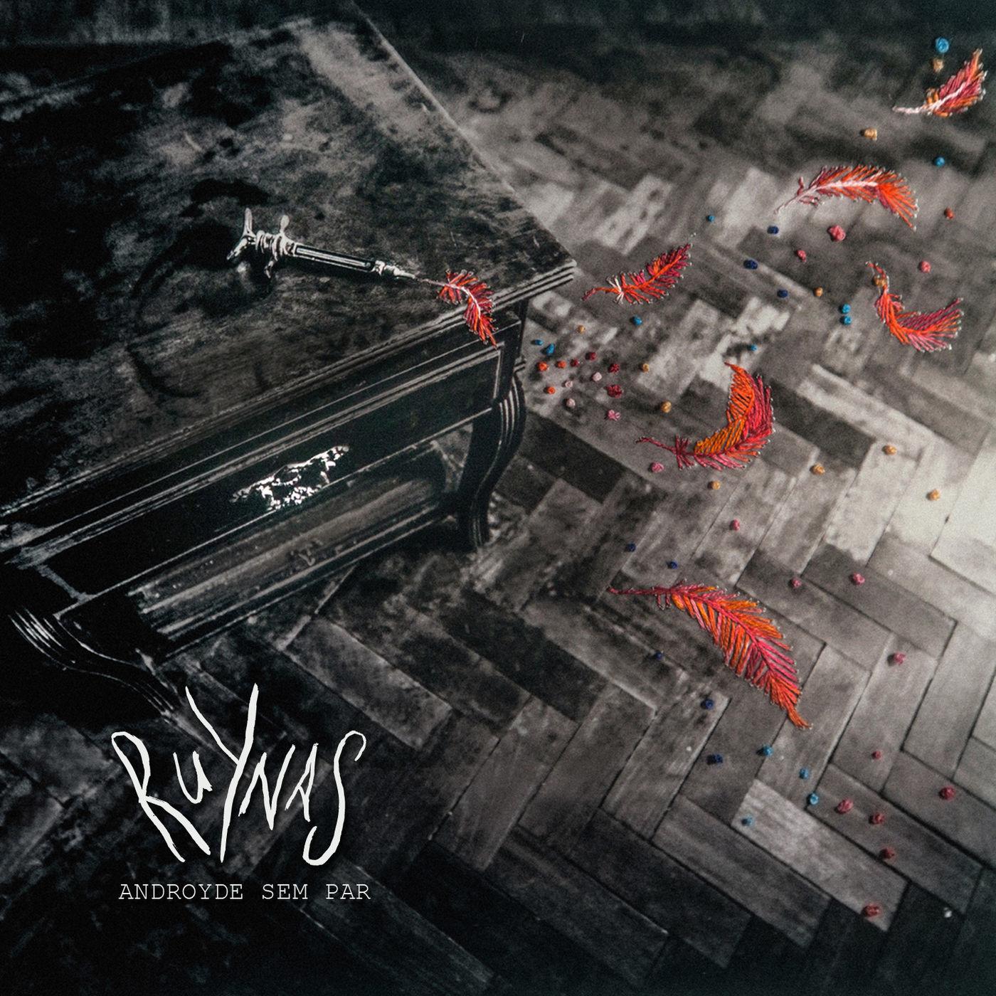 Androide Sem Par – Ruynas