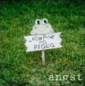 angst – Não Pise Na Placa