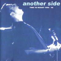 Another Side – time to Resist (96-98)