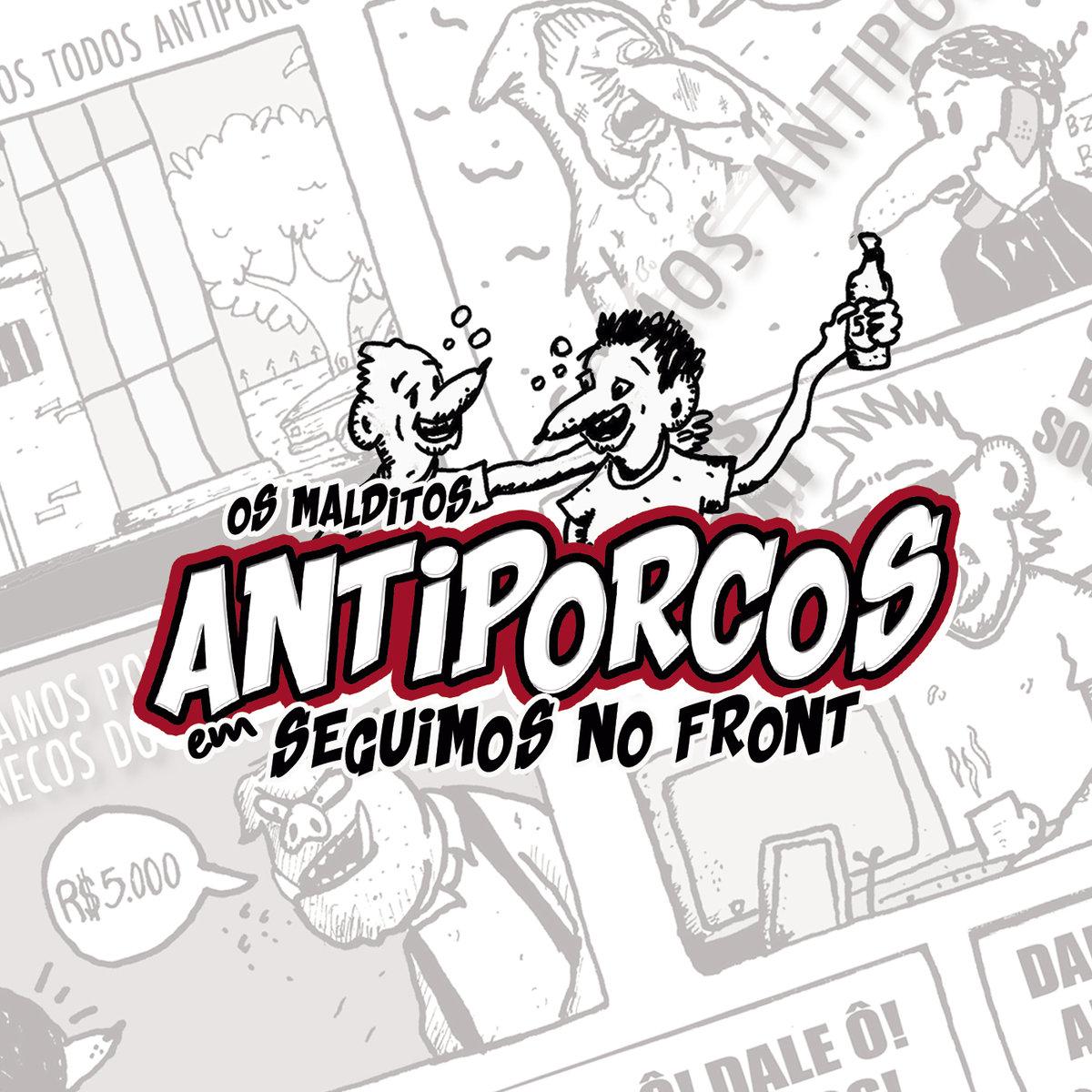Antiporcos – Seguimos no Front