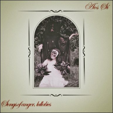 Aos Sí – Songs Of Anger, Lullabies
