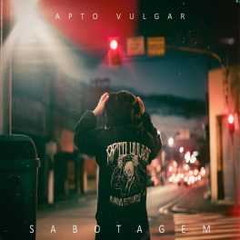 Apto Vulgar – Sabotagem