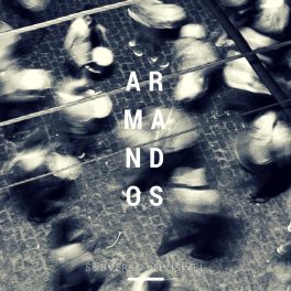 Armandos – Subverso Invisível