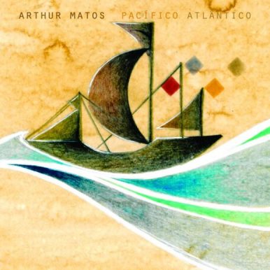 Arthur Matos – Atlântico Pacífico