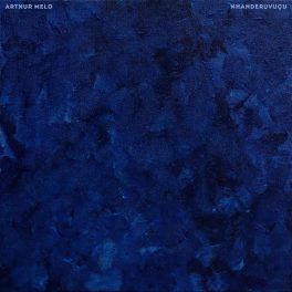 Arthur Melo – Nhanderuvuçu