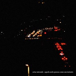 Artur Miranda – Aquela Noite Passou Como um Instante