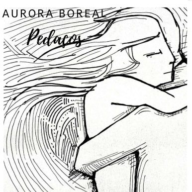 Aurora Boreal – Pedaços