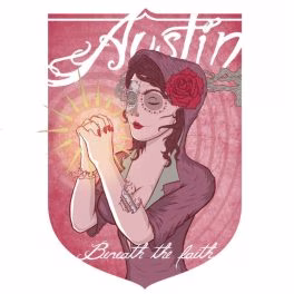 Austin –  Beneath The Faith