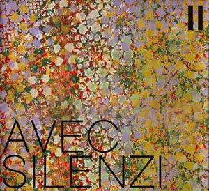 Avec Silenzi – Avec II
