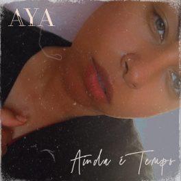 Aya – Ainda é Tempo