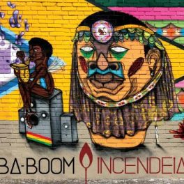 Ba-Boom – Incendeia