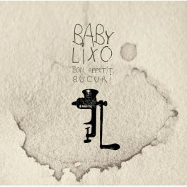 Baby Lixo – Bon Appetit, Sucuri