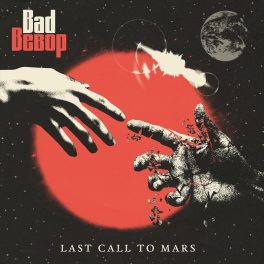 Bad Bebop – Last Call to Mars