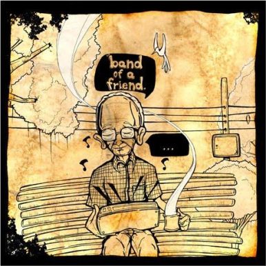 Band of a Friend – Band of a Friend