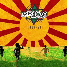 Banda Reação – Erga-se
