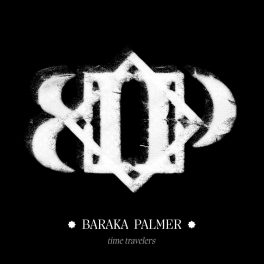 Baraka Palmer – Time Travelers