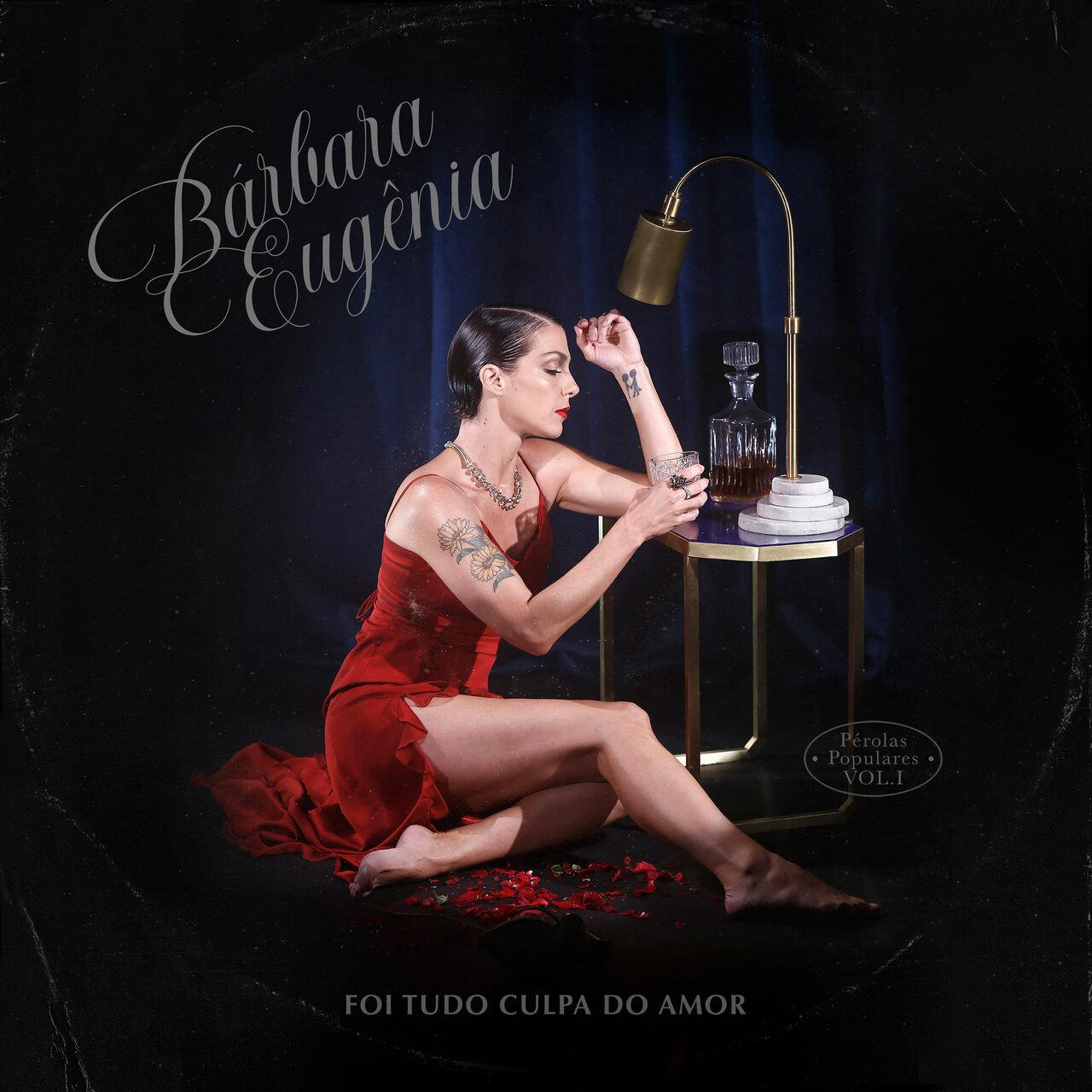 Bárbara Eugênia – Foi Tudo Culpa do Amor (Pérolas Populares, Vol. 1) …