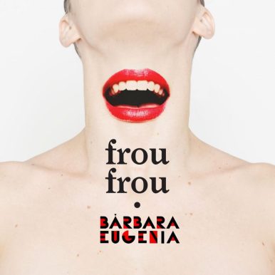 Bárbara Eugenia – Frou Frou