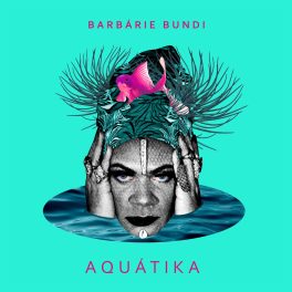 Barbárie Bundi – AQUÁTIKA