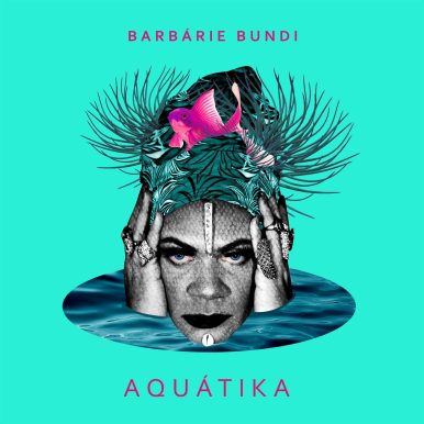 Barbárie Bundi – AQUÁTIKA