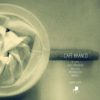 Barulhista – Café Branco