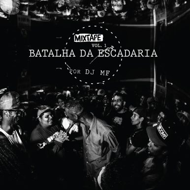 Batalha da Escadaria – MIXTAPE Vol 1