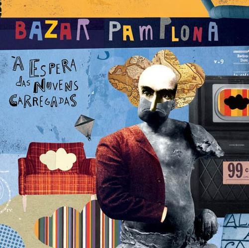 Bazar Pamplona – À Espera Das Nuvens Carregadas