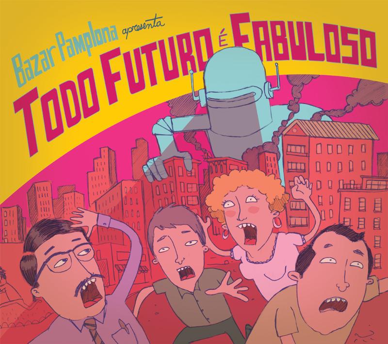 Bazar Pamplona – Todo Futuro é Fabuloso
