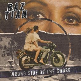 Baztian – Wrong Side of the Shore