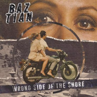 Baztian – Wrong Side of the Shore