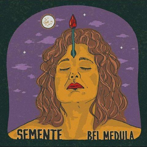 Bel_Medula – Semente