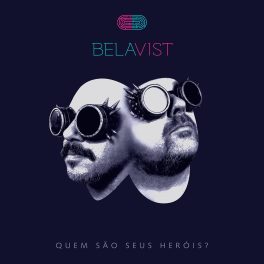 Belavist – Quem São Seus Heróis?
