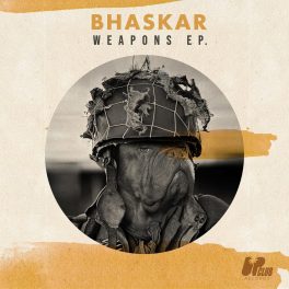 Bhaskar – Weapons EP
