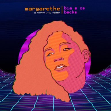 Bia e os Becks – Margarethe