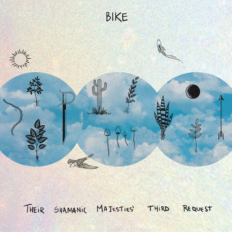 Bike – Their Shamanic Majesties’ Third Request