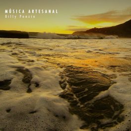 Billy Ponzio – MÚSICA ARTESANAL