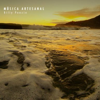 Billy Ponzio – MÚSICA ARTESANAL