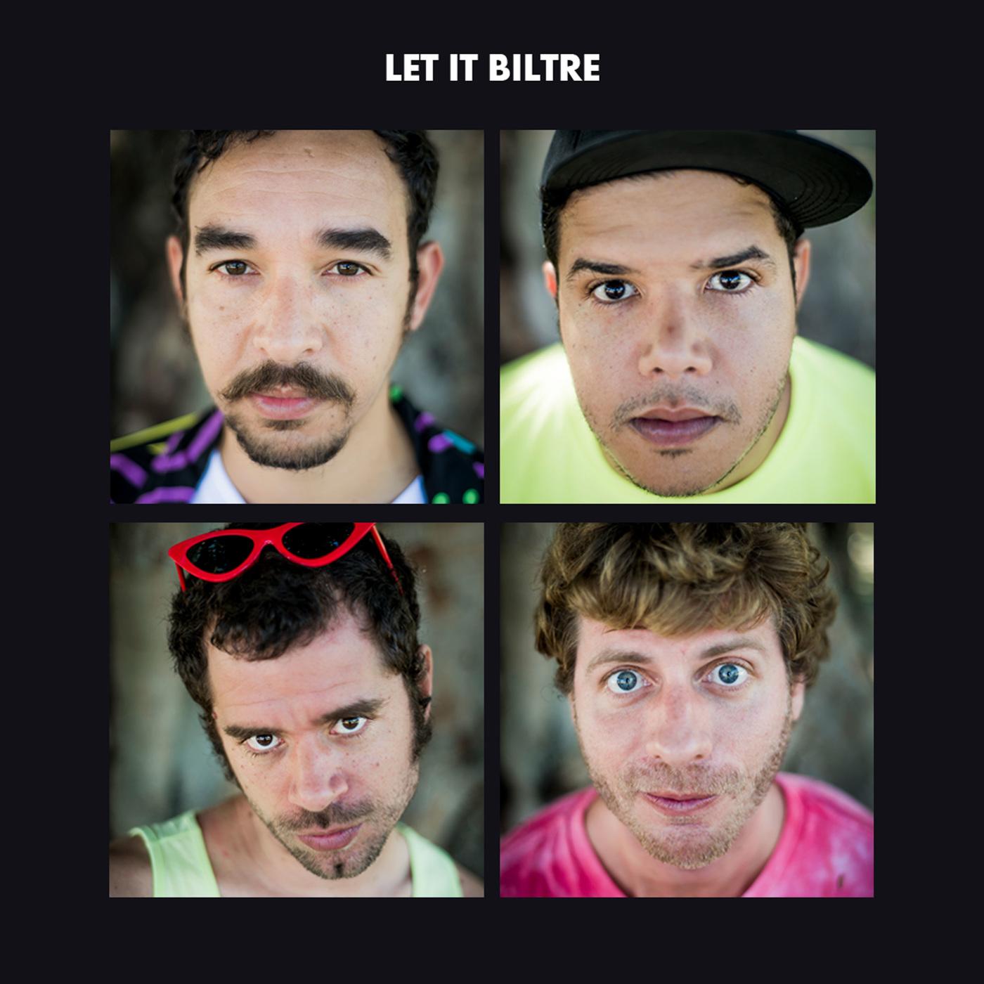 Biltre – Let It Biltre