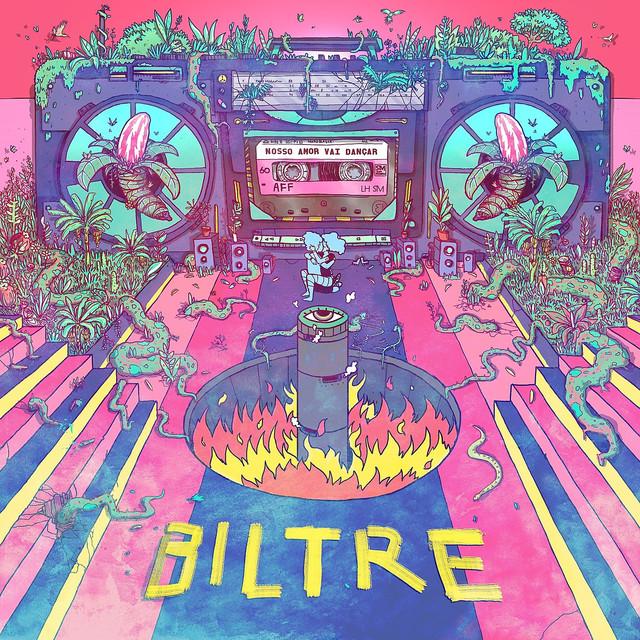 Biltre – Nosso Amor Vai Dançar