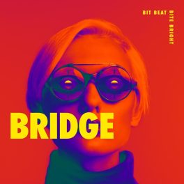 Bit Beat Bite Bright – Bridge